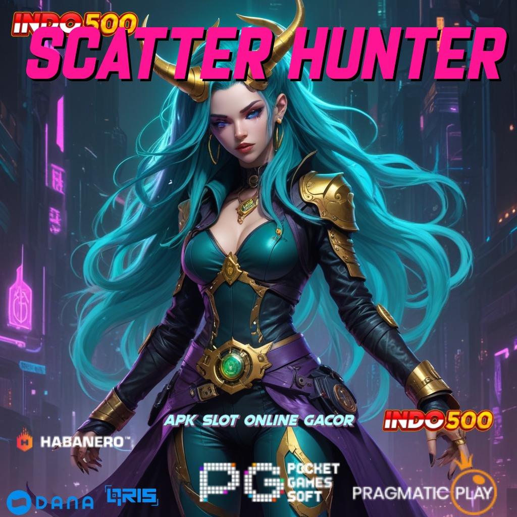 SCATTER HUNTER ➤ amandemen tingkat tinggi