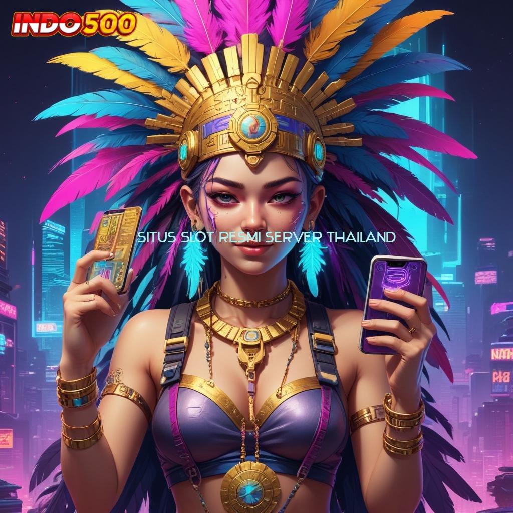 SITUS SLOT RESMI SERVER THAILAND portal sampingan