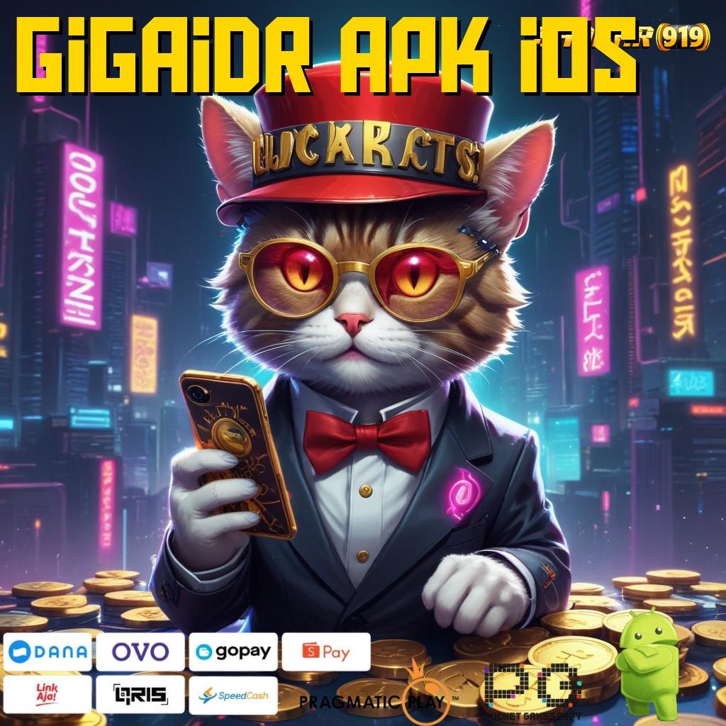 GIGAIDR APK IOS | (Versi New) 2.577.66 handal tinggi layanan