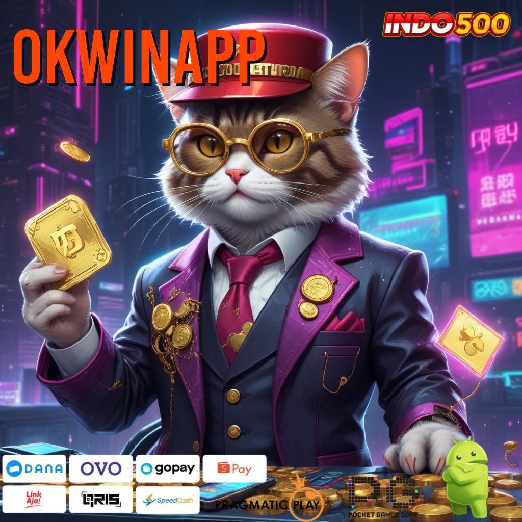 OKWINAPP Solusi Terbaru Untuk Bonus Dengan Spin Optimal