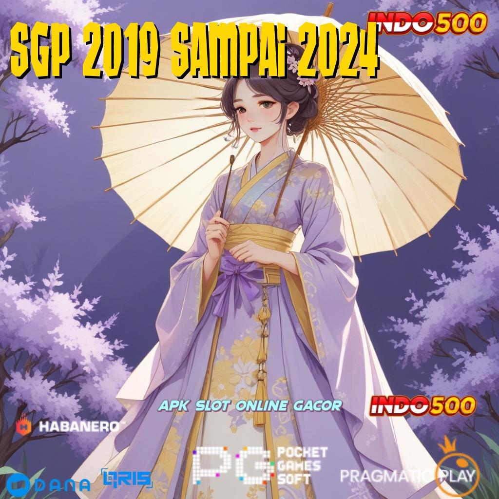 Sgp 2019 Sampai 2024