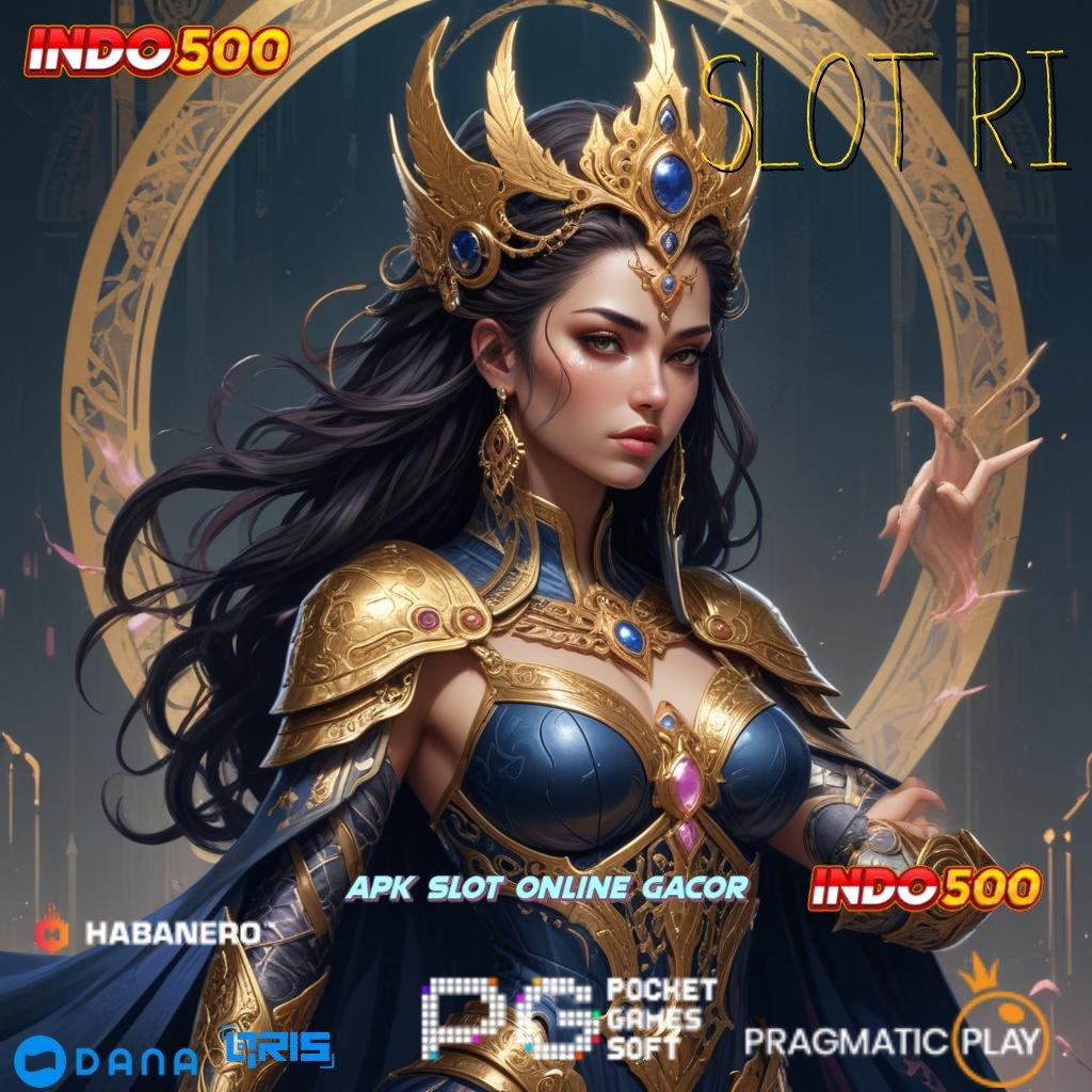 SLOT RI 🔎 No Limit Jackpot Besar Langsung Dapat