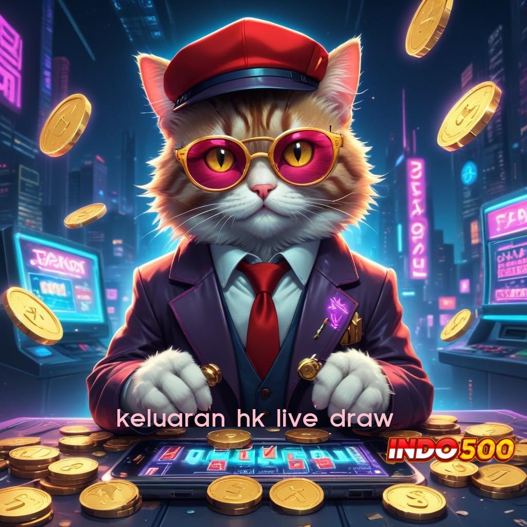 KELUARAN HK LIVE DRAW Unduh Mesin Digital Dengan Rasio Optimal