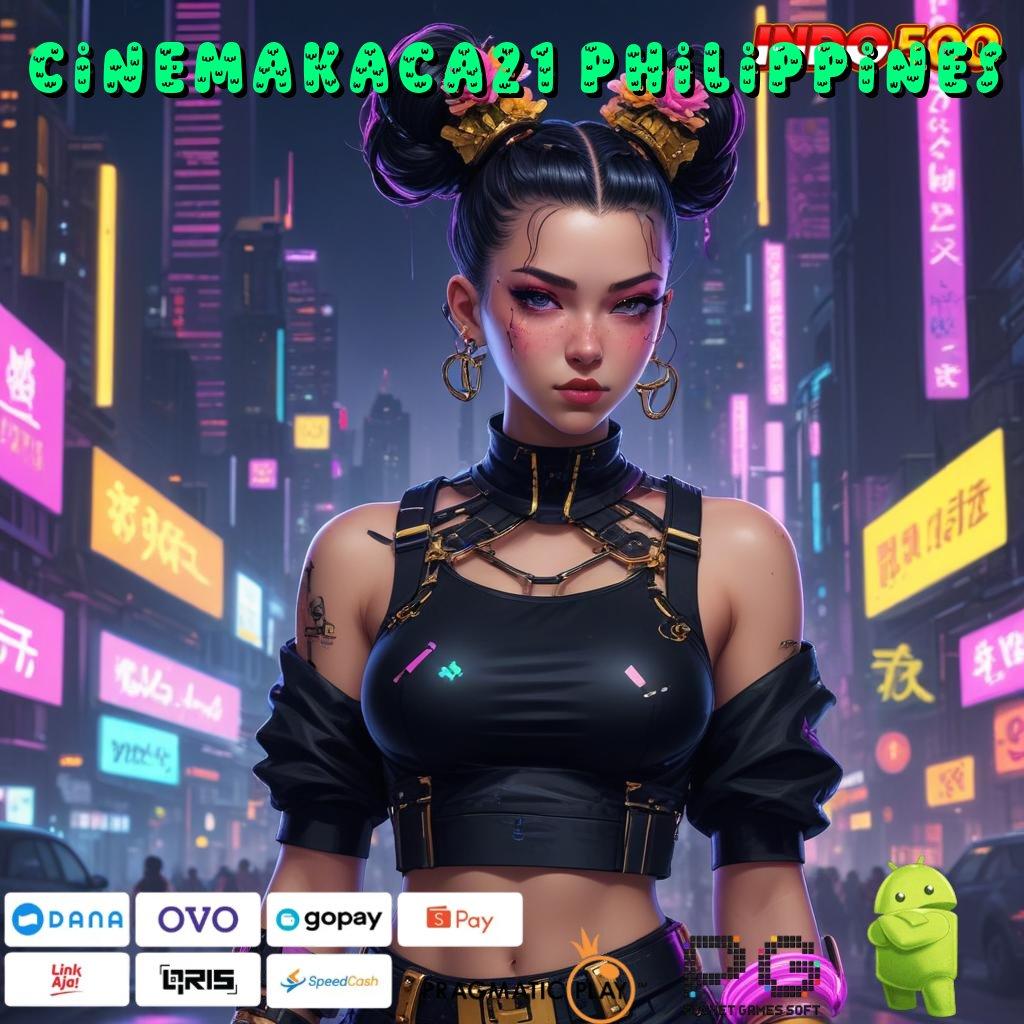 CINEMAKACA21 PHILIPPINES Langkah Terdepan Menuju Maxwin Tanpa Hambatan