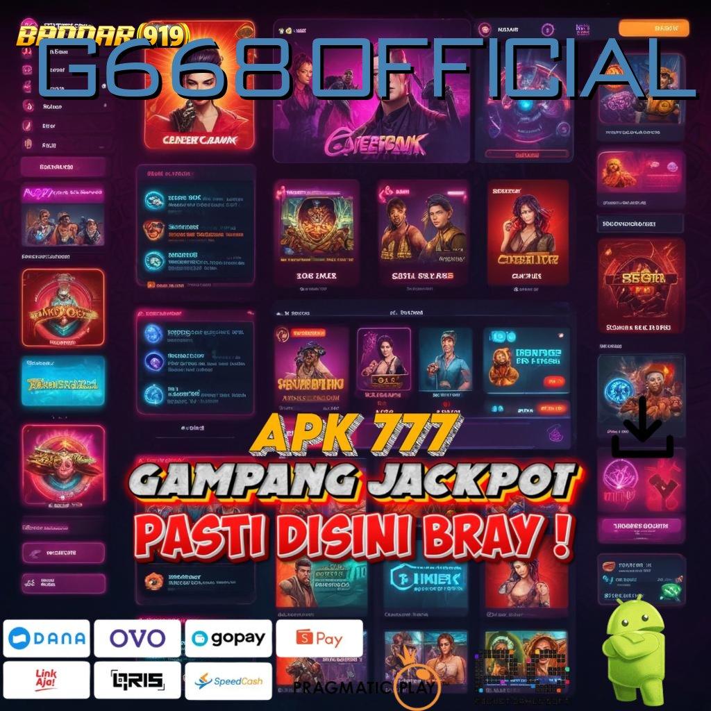 G668 OFFICIAL | langsung maxwin dengan jackpot harian cepat dan optimal