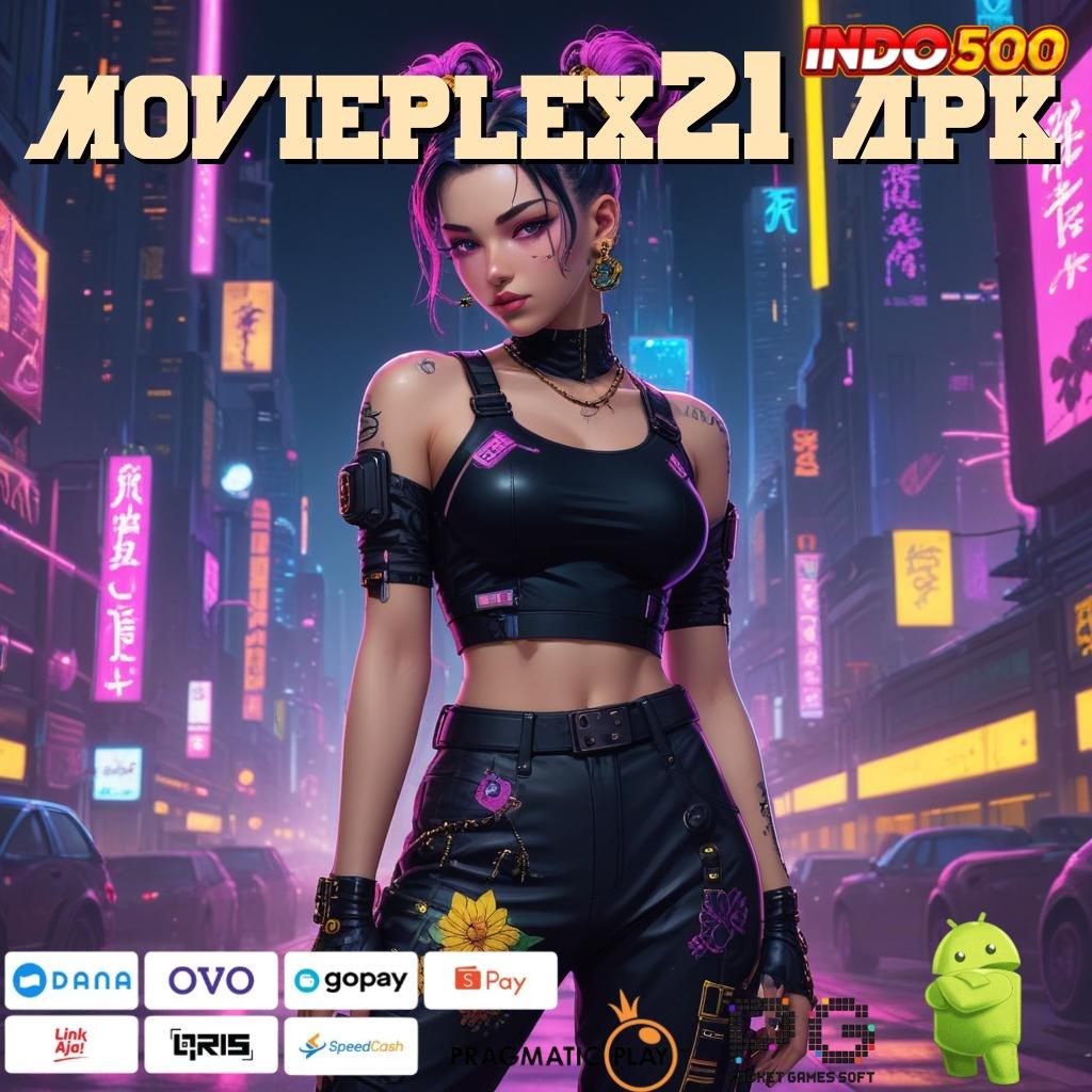 MOVIEPLEX21 APK Meraih Pemasukan Finansial Langsung Pola Depo Ovo