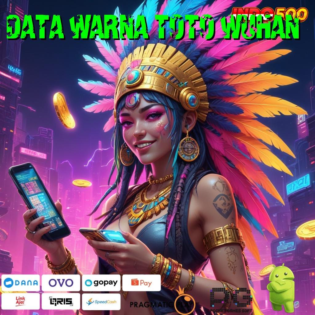 DATA WARNA TOTO WUHAN Aplikasi Gacor Untung Maksimal