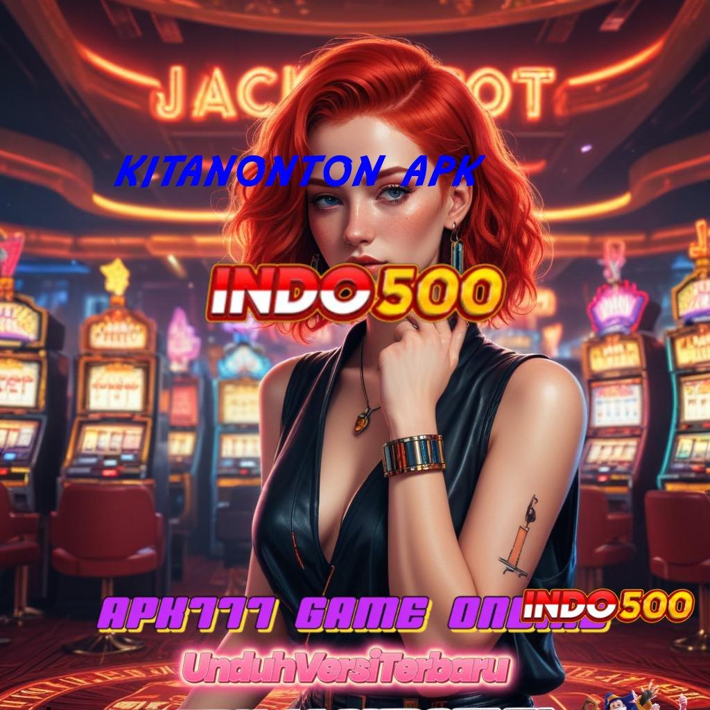 KITANONTON APK Penghubung Virtual Mesin Jackpot Tiada Hambatan