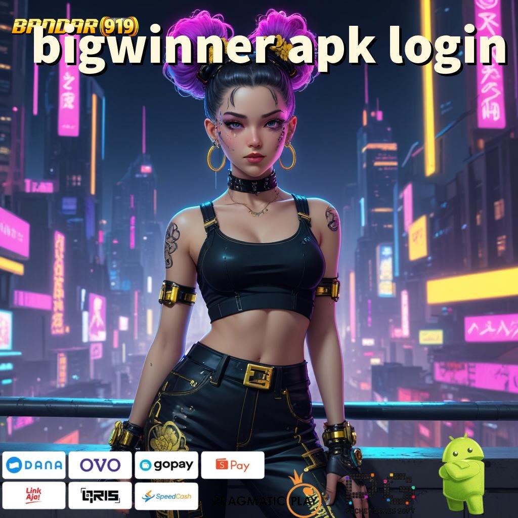 BIGWINNER APK LOGIN : Dp Bank Bsi 15k Ayo Ambil Aplikasi Bermain Uang Nyata