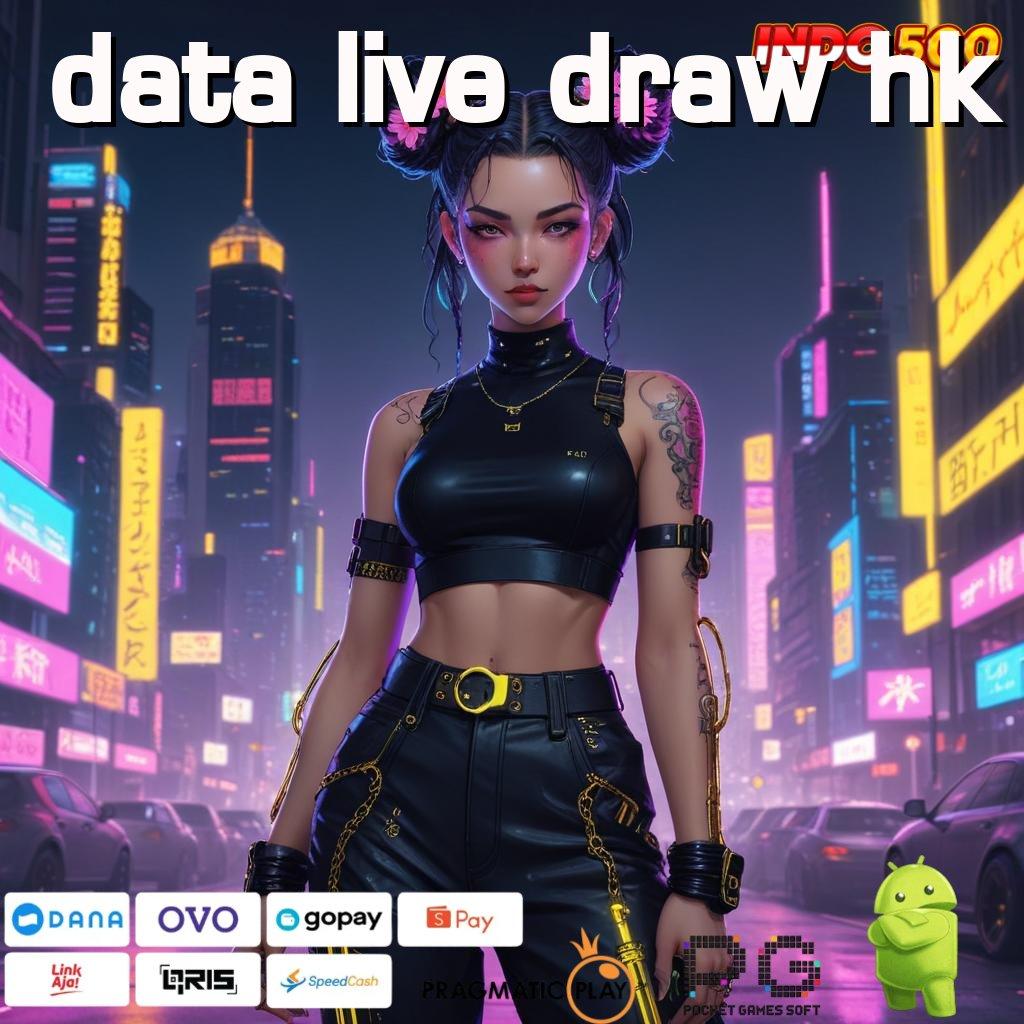 DATA LIVE DRAW HK Mudah Dijangkau Fitur Baru Bonus Paling Gacor