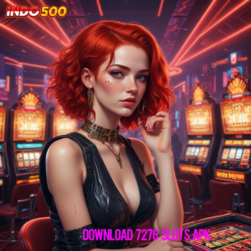 DOWNLOAD 7276 SLOTS APK Bonus APK Pembaruan 122