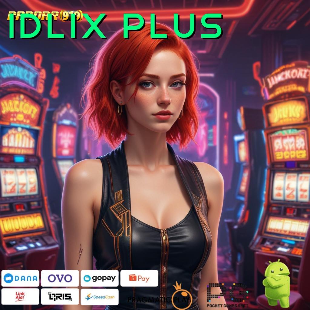 IDLIX PLUS | pendidikan unggul klaim reward sekarang