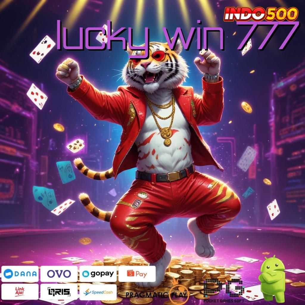 LUCKY WIN 777 Slot Aplikasi Versi Spektakuler