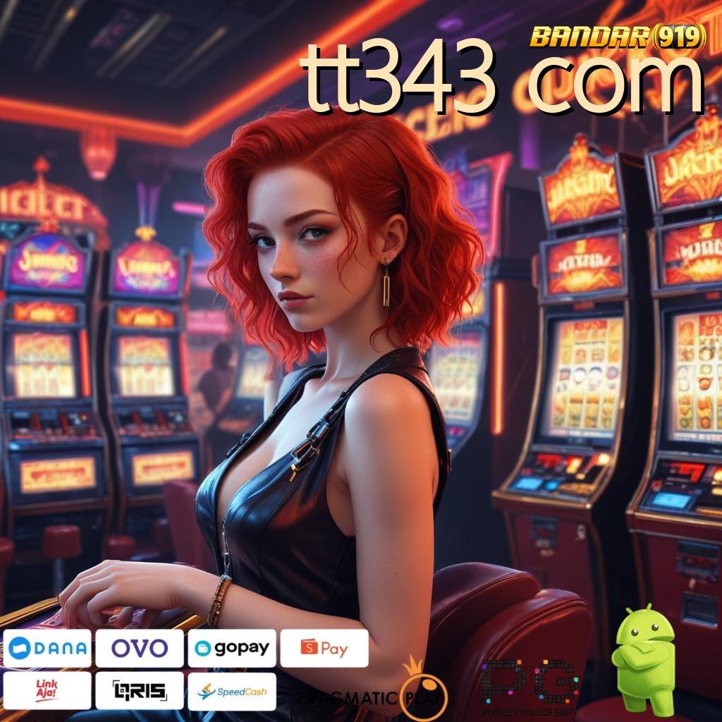 TT343 COM | ruang publik jackpot langsung masuk tiap hari