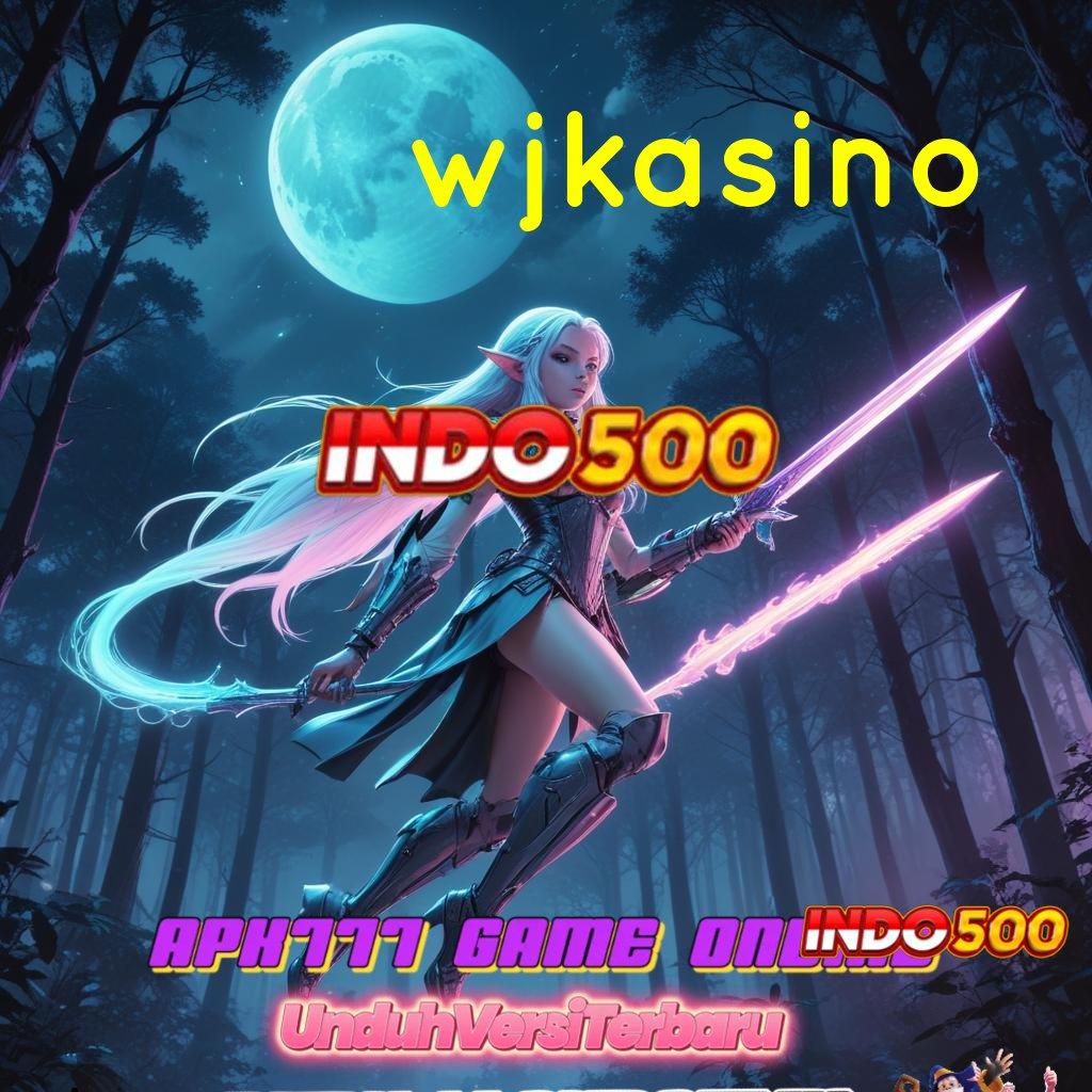 WJKASINO Update Terkini Jangan Tunggu Lagi, Ayo Main Cuan