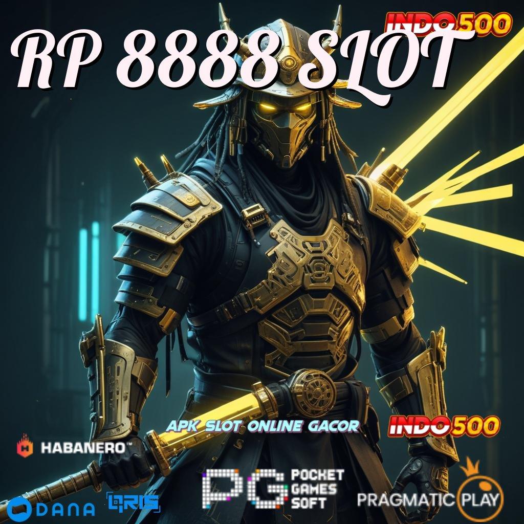 RP 8888 SLOT 🚀 unggul peluang semudah membalik tangan mudah maxwin