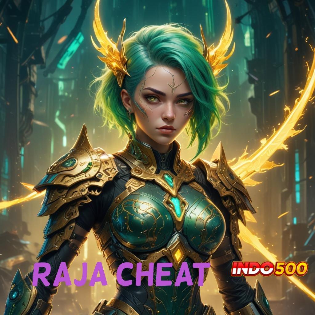 RAJA CHEAT ⇏ dapatkan rezeki melimpah secara pasti