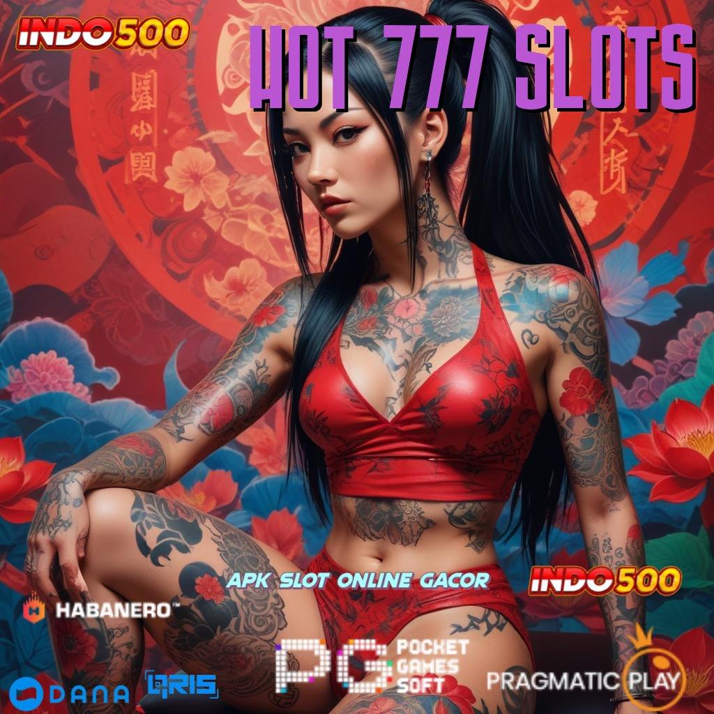 Hot 777 Slots