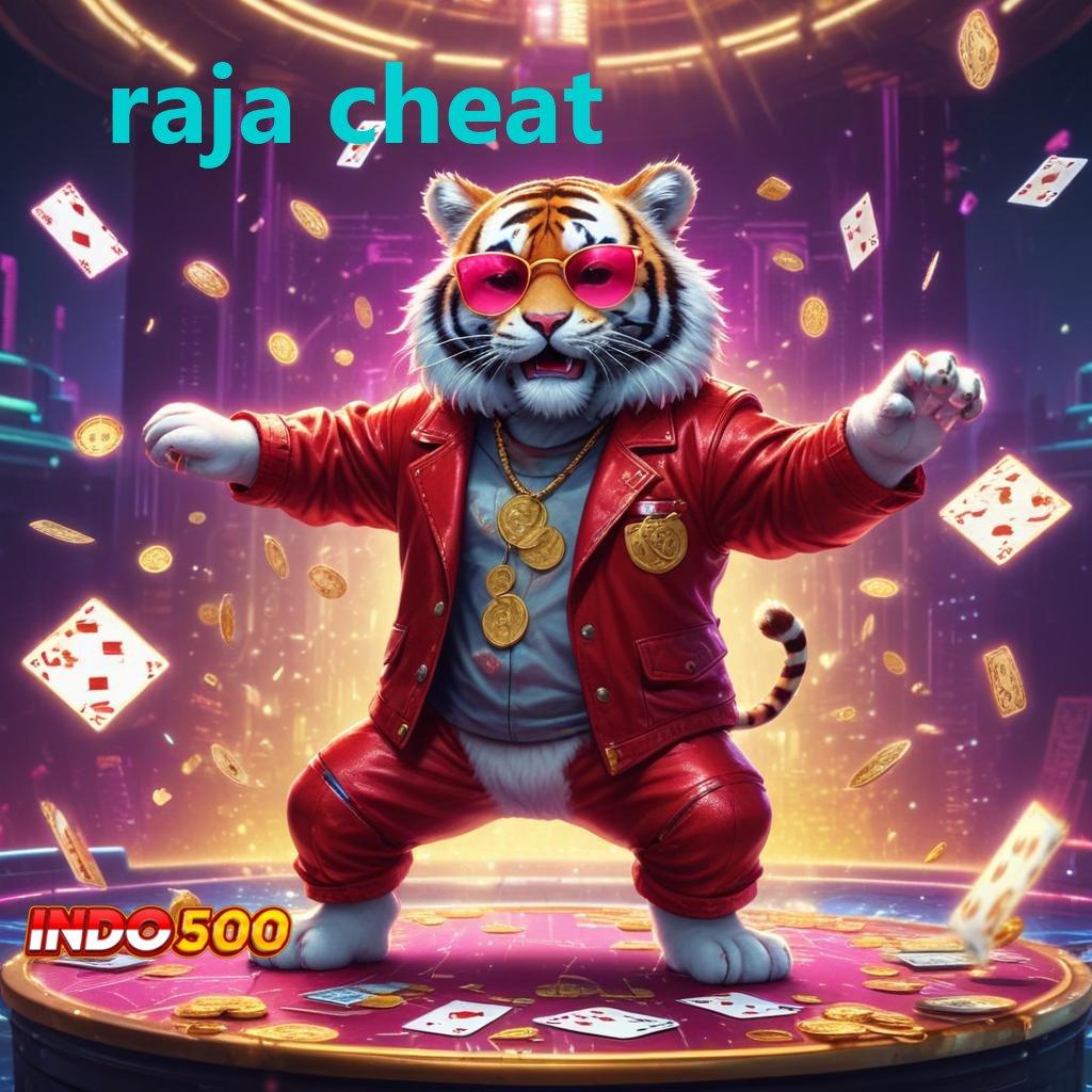 RAJA CHEAT ⋗ Mesin Gacor Rezeki Tiada Akhir Hari Ini