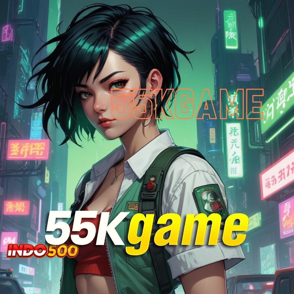 55KGAME ⇏ Update Baru Jackpot Langsung Auto WD Cepat