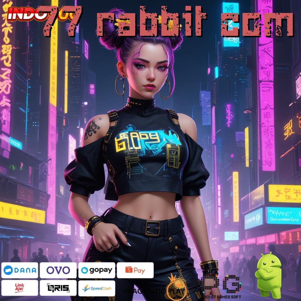 77 RABBIT COM Deposit Mandiri 25rb Slot Gacor 2025, Slot Penuh Cuan!