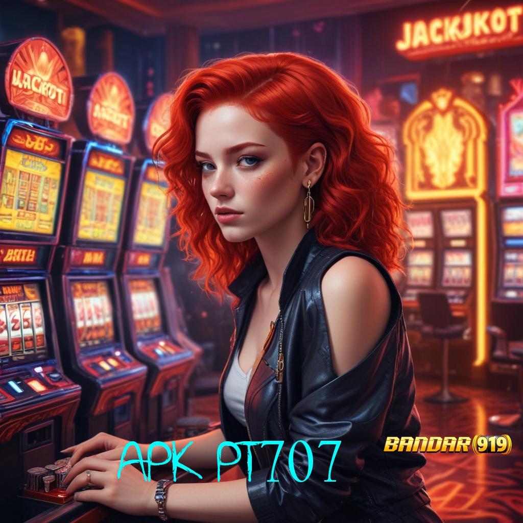 APK PT707 🚀 unggul peluang terkini mudah maxwin