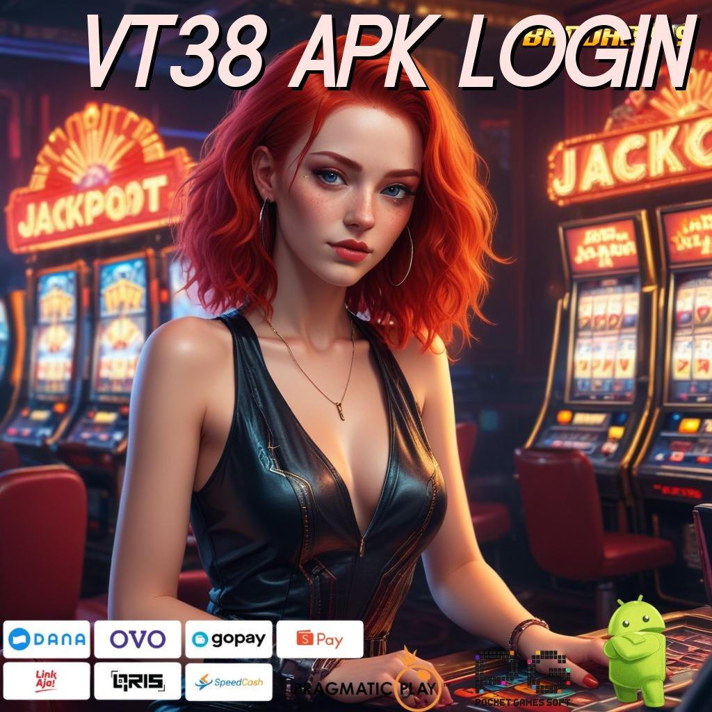 VT38 APK LOGIN # Bonus APK Pembaruan 28