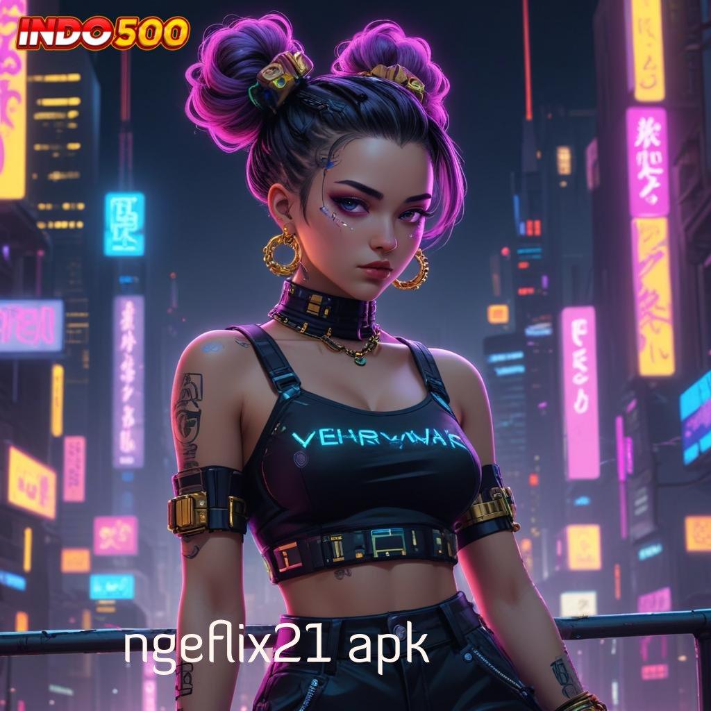 NGEFLIX21 APK ✨ perkembangan kota modern