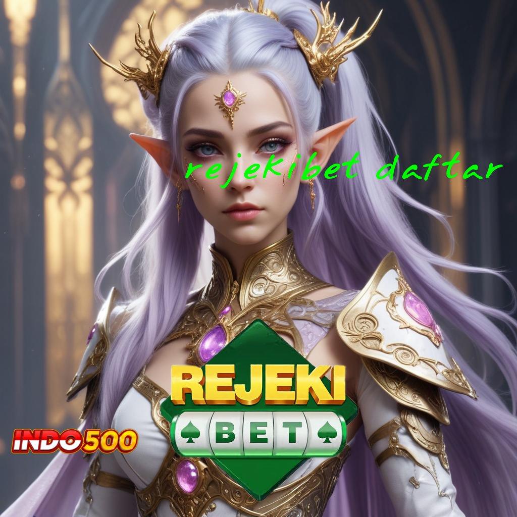 REJEKIBET DAFTAR ➳ Akun Eksklusif Baru Slot Tanpa Setoran Saldo Awal Apk