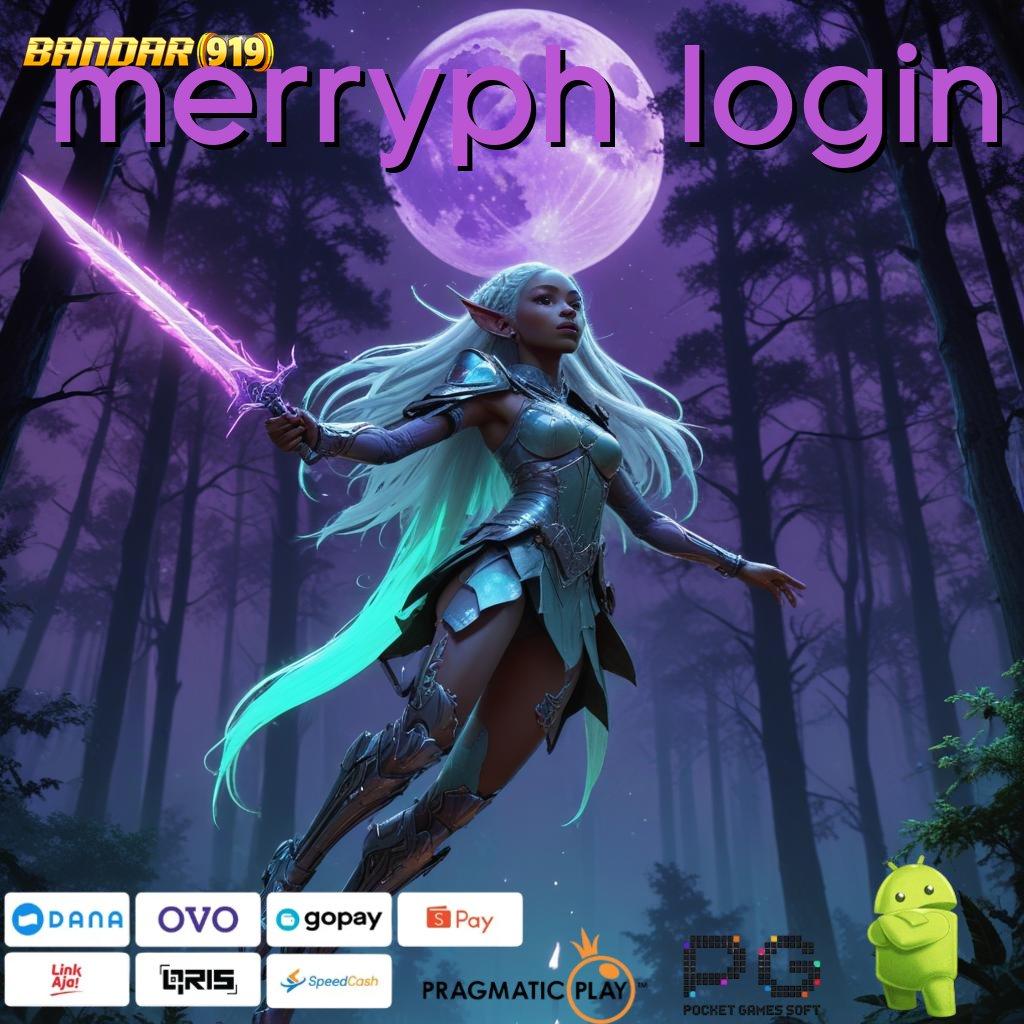 MERRYPH LOGIN | Terbaru Proses Pengganguran Kaya Dapatkan Aplikasi Android