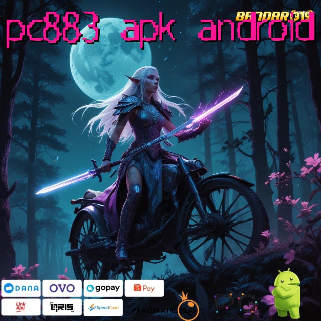 PC883 APK ANDROID @ join sekarang bonus meletus cepat cair