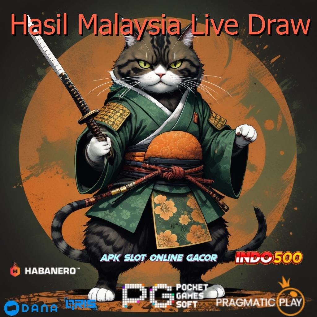 Hasil Malaysia Live Draw