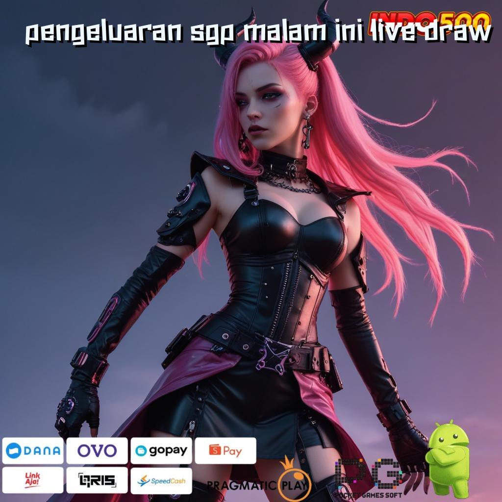 PENGELUARAN SGP MALAM INI LIVE DRAW Forum Untung Mesin Jackpot Langsung Kaya