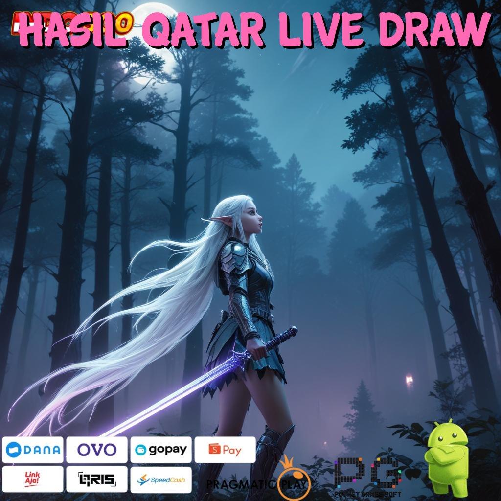 HASIL QATAR LIVE DRAW Versi Baru Dengan Bonus Langsung