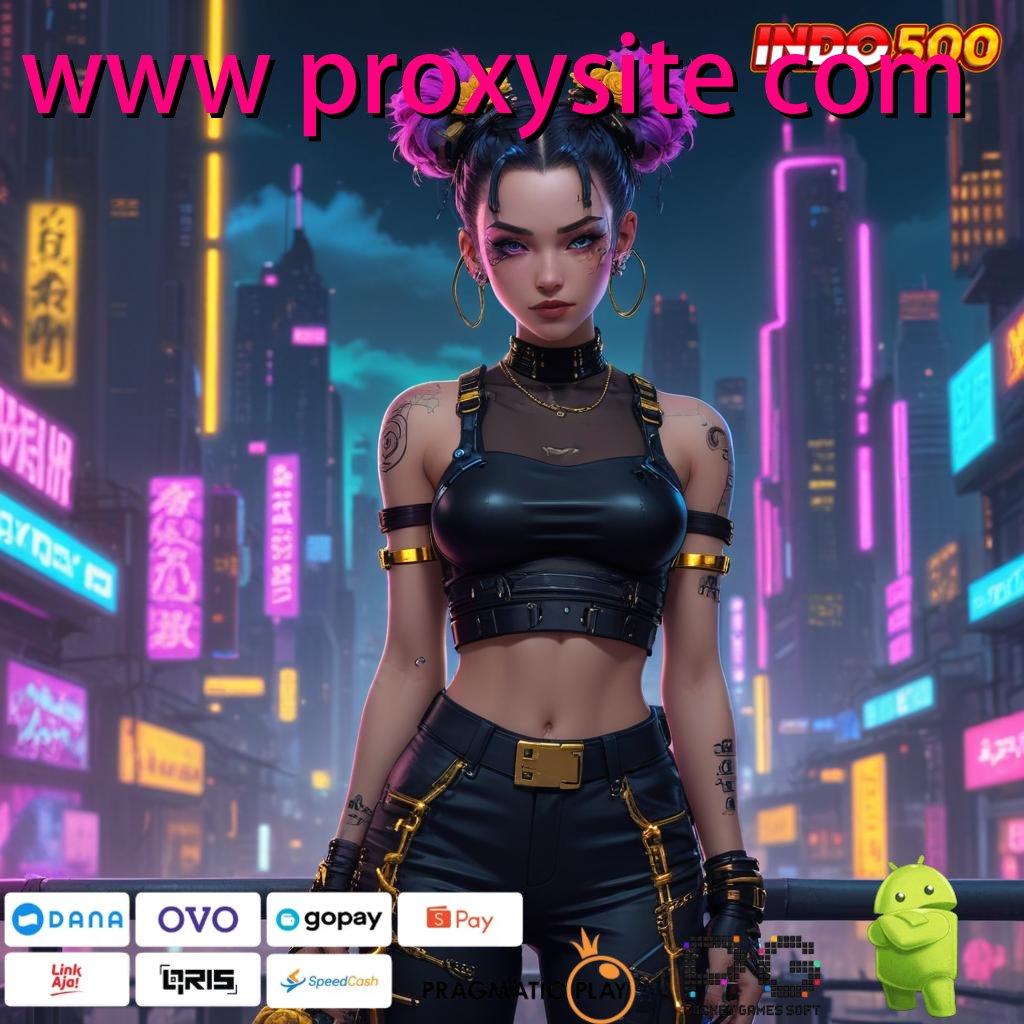 WWW PROXYSITE COM Aplikasi Slot Versi Terbaru