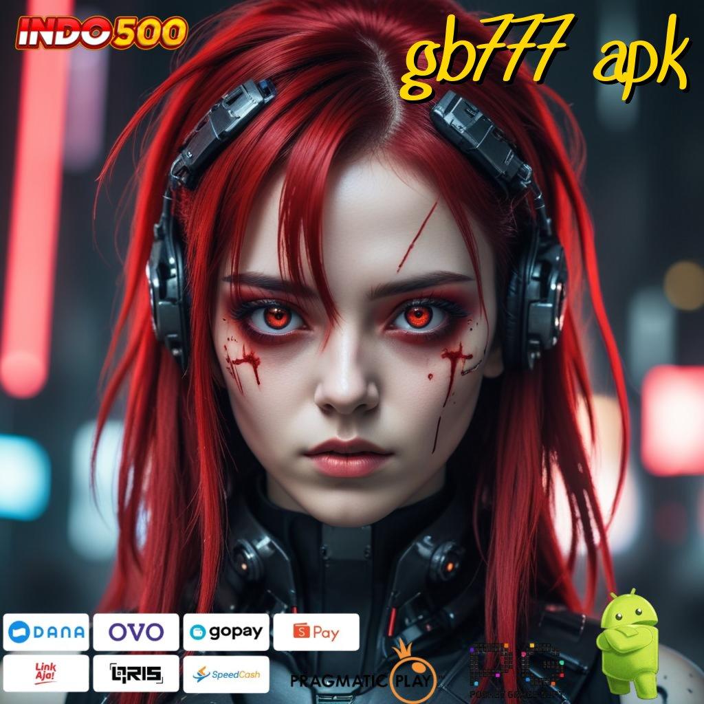 GB777 APK update terkini untuk peluang nasib