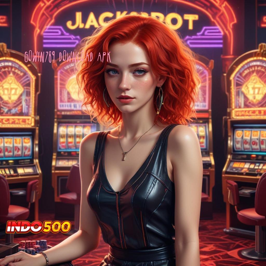 GOWIN789 DOWNLOAD APK ➿ Validasi Kaya Jackpot Tanpa Penundaan