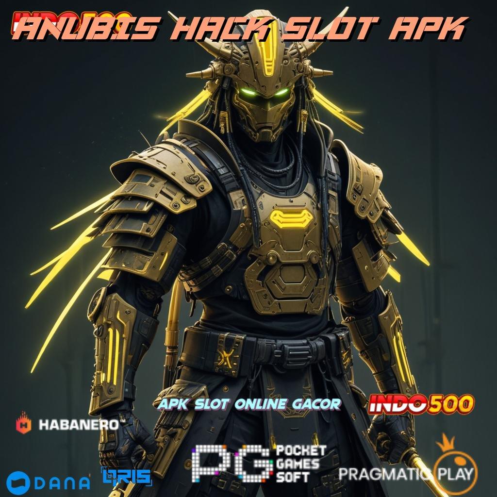 ANUBIS HACK SLOT APK 🚀 Member Tajir Modal Minim Langsung Cuan