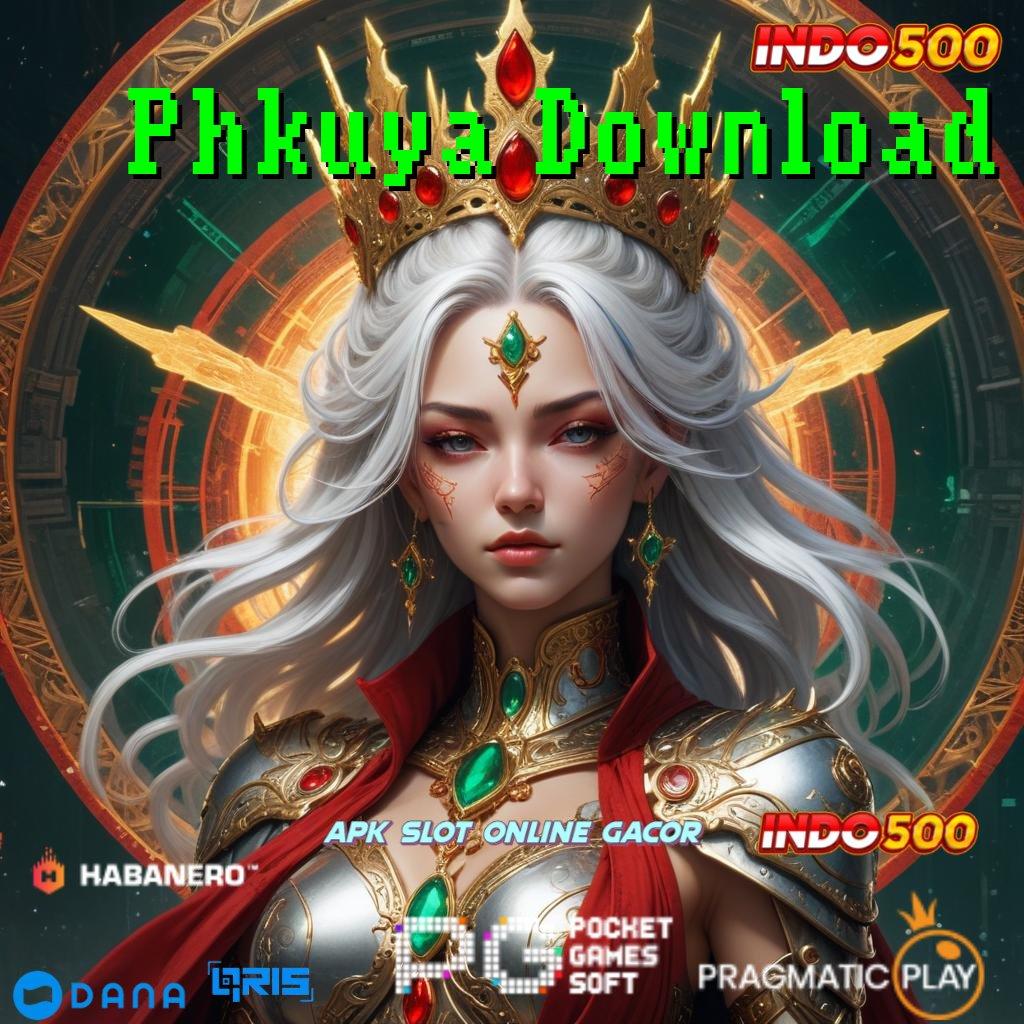 Phkuya Download