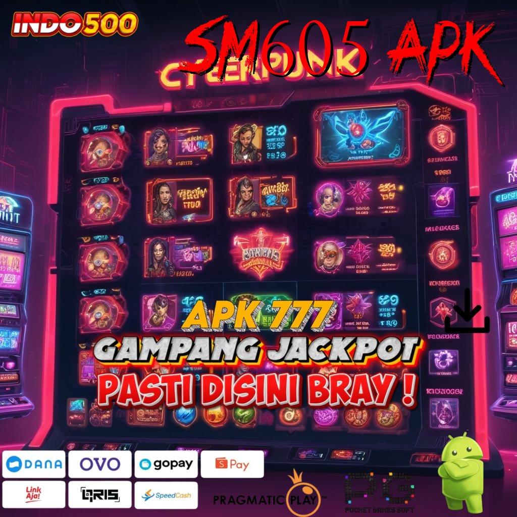 SM605 APK Versi Terbaru Spin Jalur Kaya