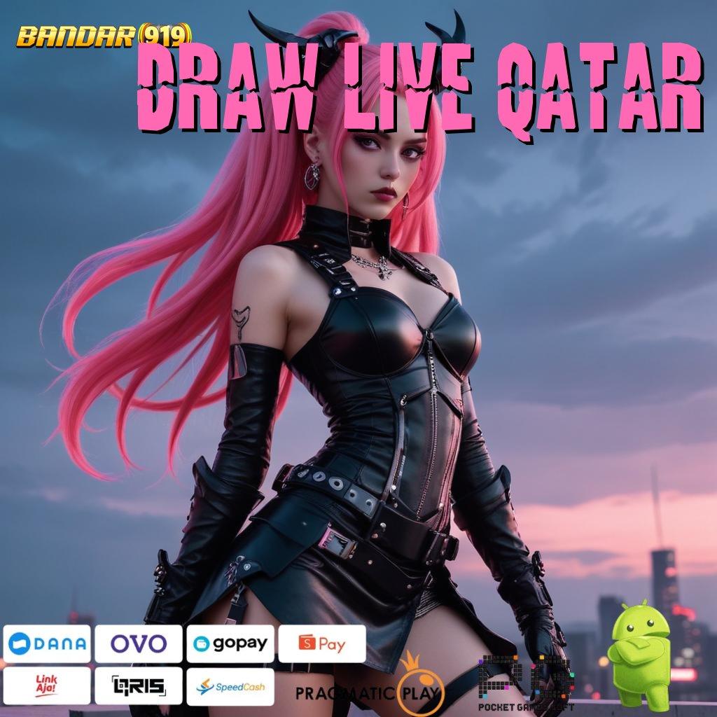 DRAW LIVE QATAR | Mesin Apk Teknologi Digital Kaya Fitur Baru