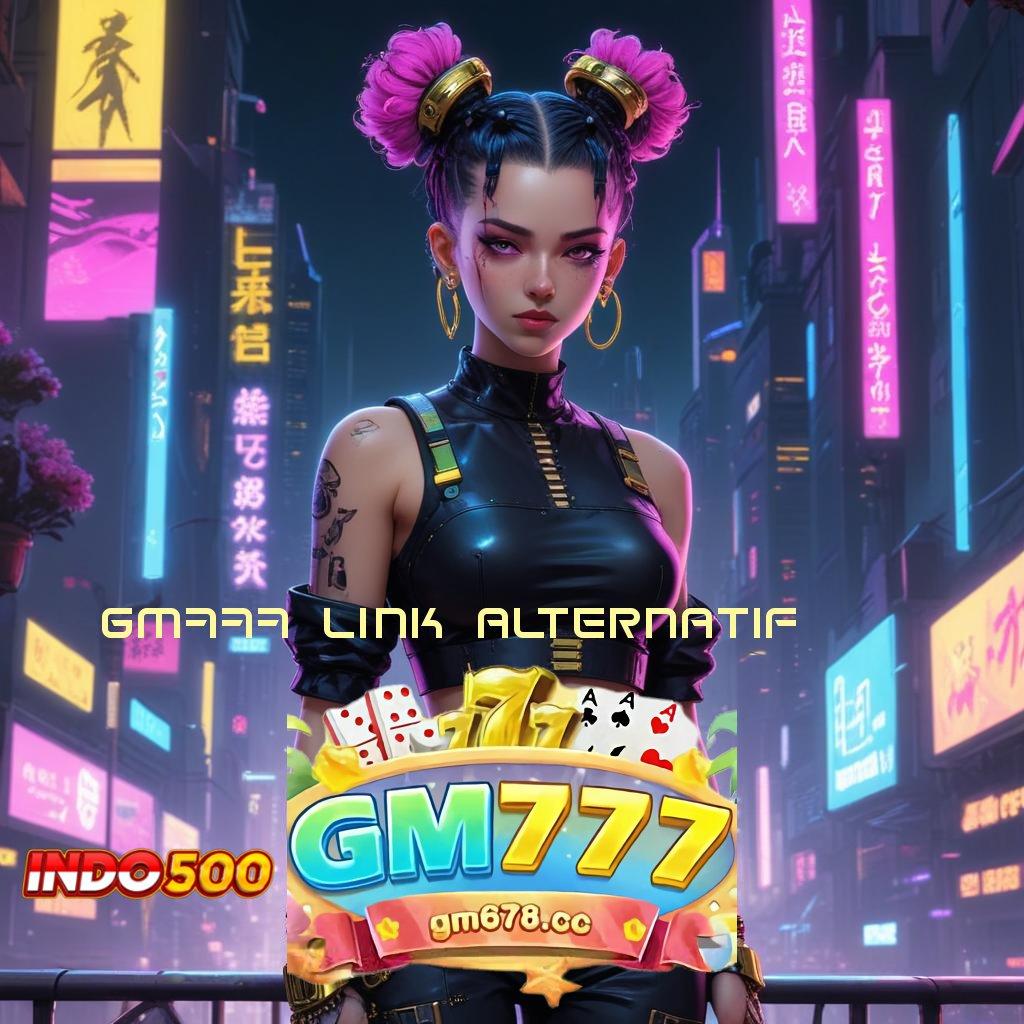 GM777 LINK ALTERNATIF 🎮 Sukses Tidak Tergoyahkan Slot Dengan Tantangan Baru