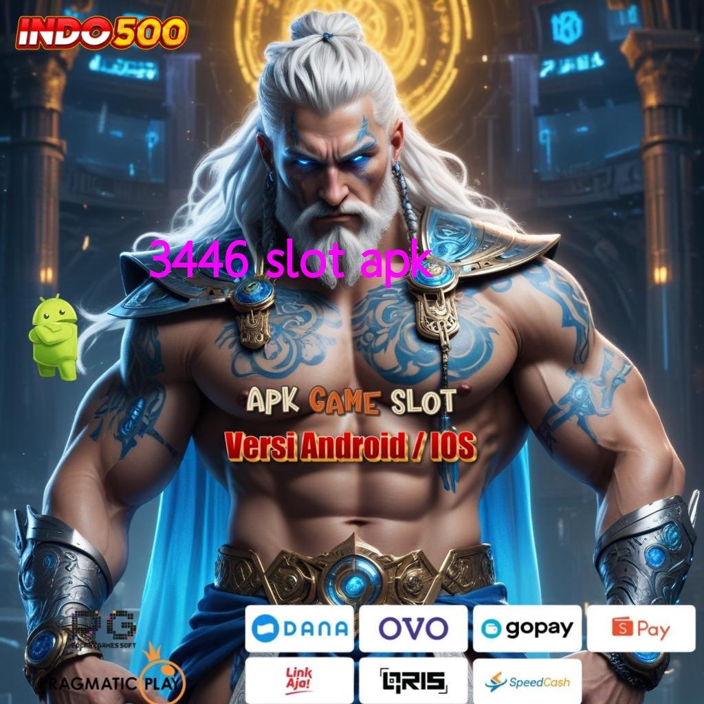 3446 SLOT APK kerja dinamis kerja mudah kerja