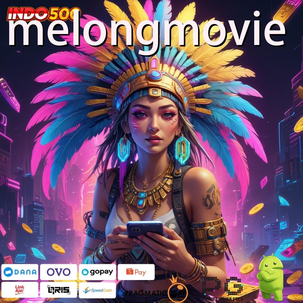 MELONGMOVIE Event Seru Dengan Teknologi Anti-Penuaan Terbaik