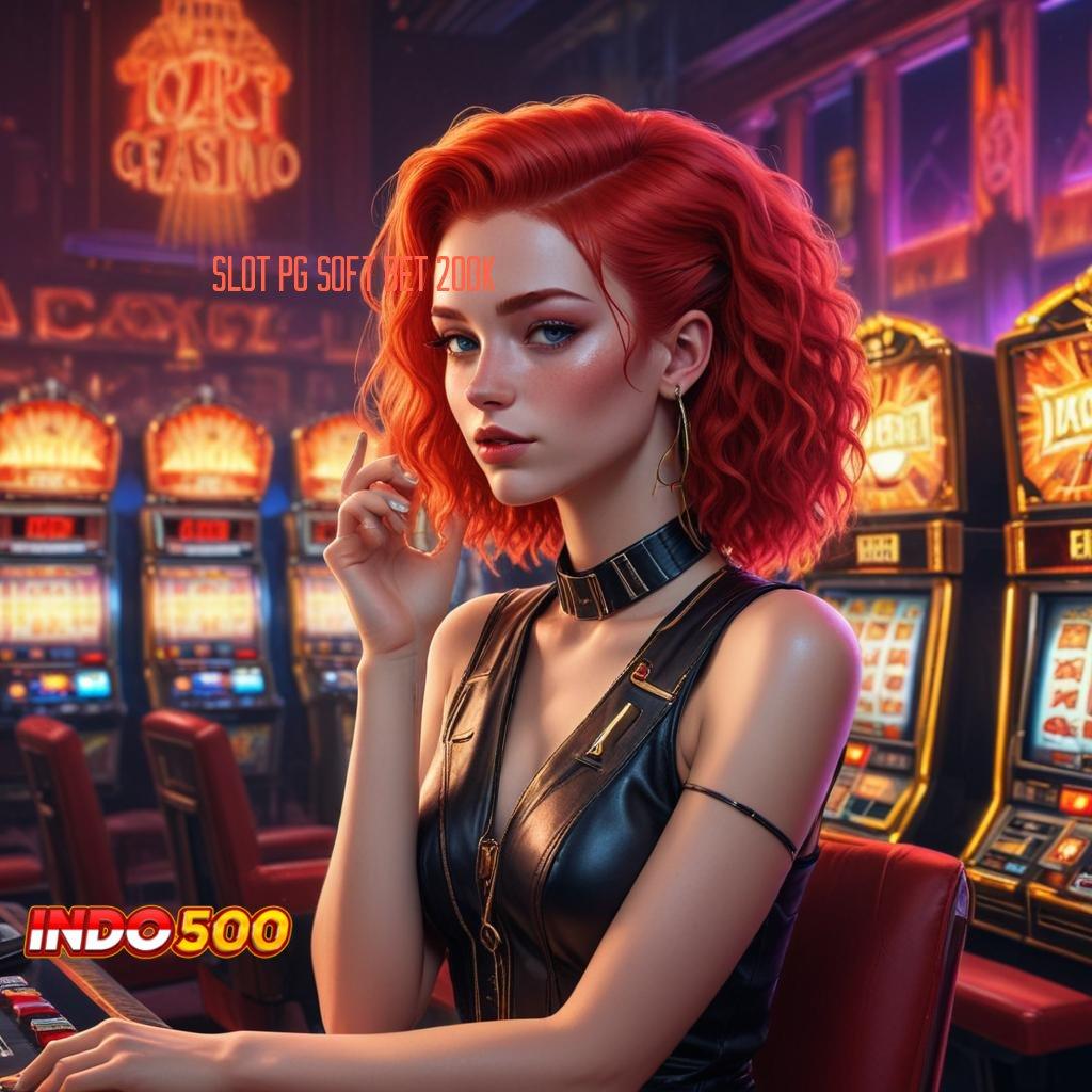 SLOT PG SOFT BET 200K Kado Paket Lengkap Generator Keberuntungan