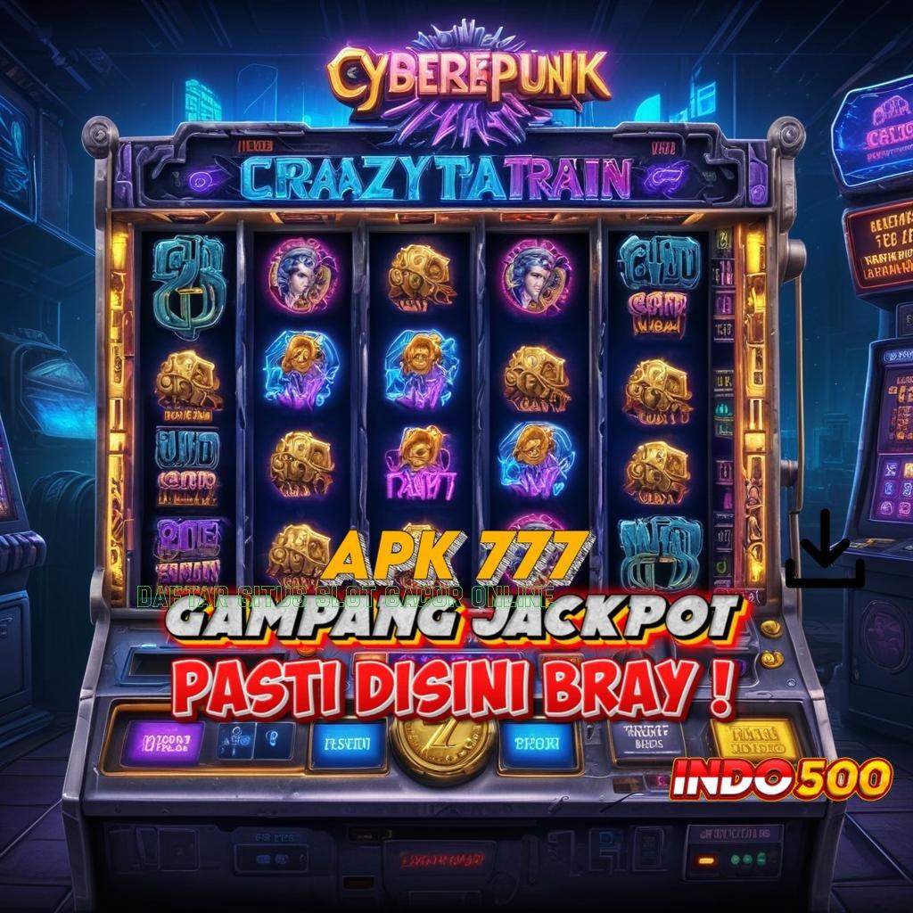 DAFTAR SITUS SLOT GACOR ONLINE ♍ Akses Baru Dalam Portal Digital Stabil