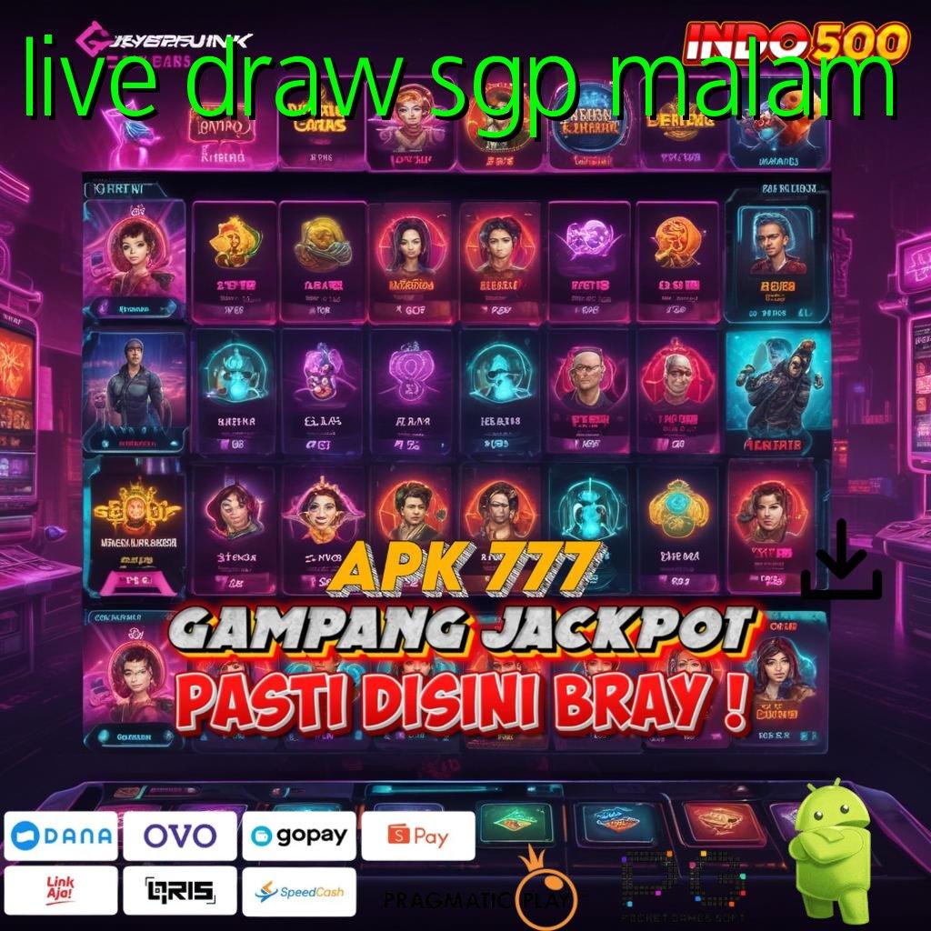 LIVE DRAW SGP MALAM APK Bonus RTP Tinggi 2025 Pusat