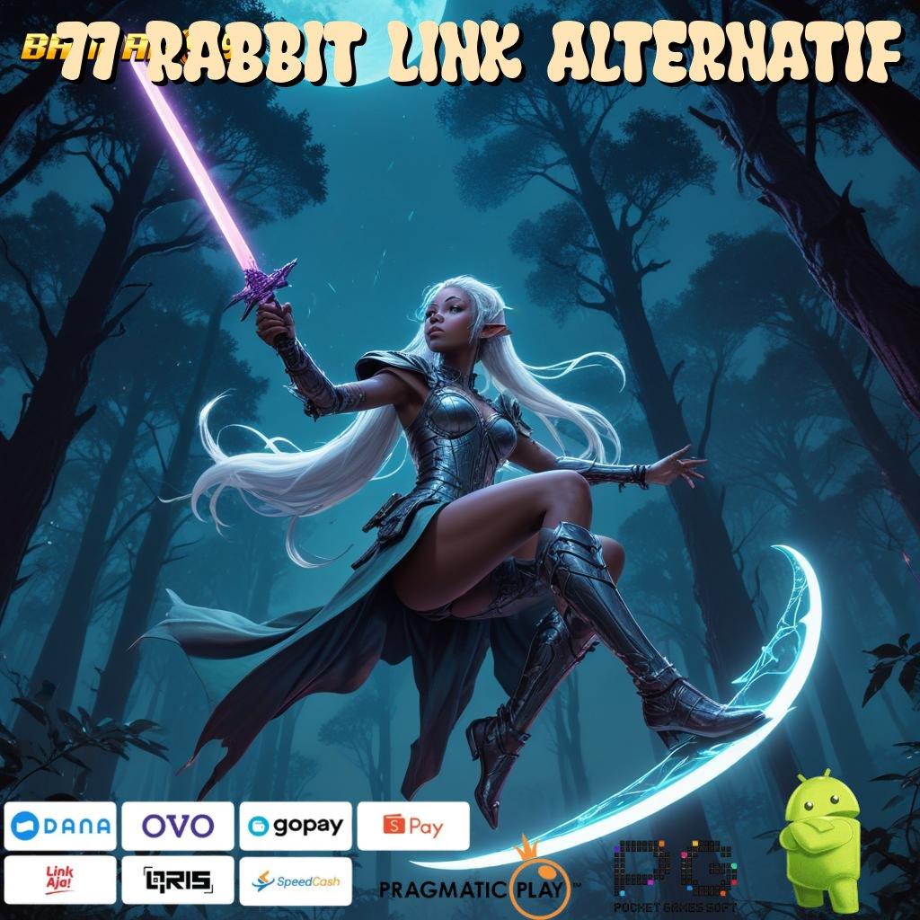 77 Rabbit Link Alternatif