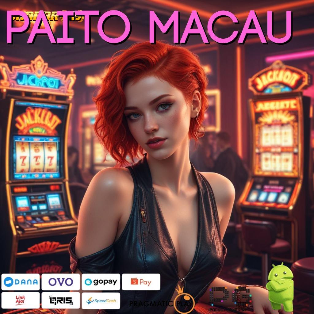 PAITO MACAU , ruang media dengan game uang berbasis apk