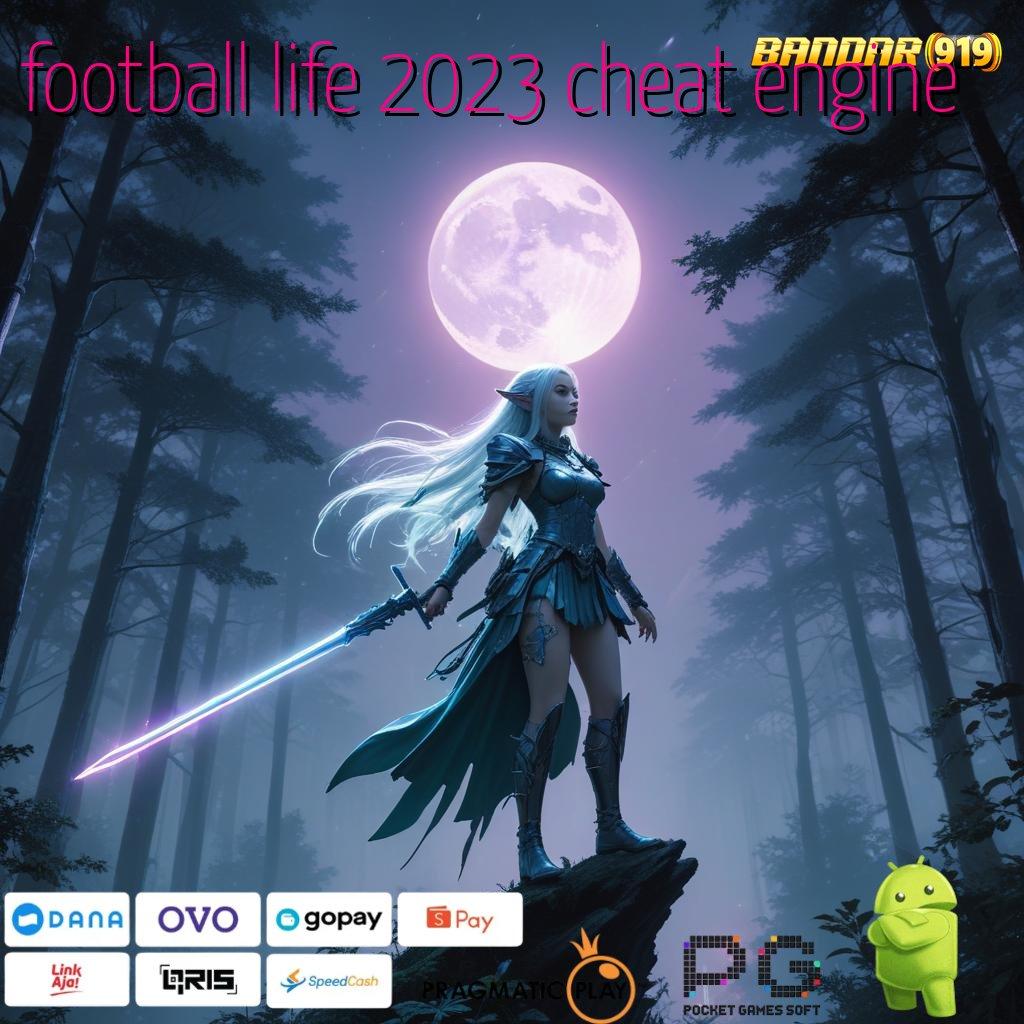 FOOTBALL LIFE 2023 CHEAT ENGINE # jackpot gopay tanpa batas